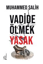 Vadide Ölmek Yasak