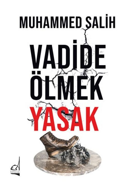 Vadide Ölmek Yasak