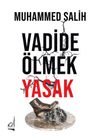 Vadide Ölmek Yasak