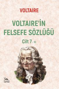 Voltaire'in Felsefe Sözlüğü Cilt 7