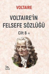 Voltaire'in Felsefe Sözlüğü Cilt 8