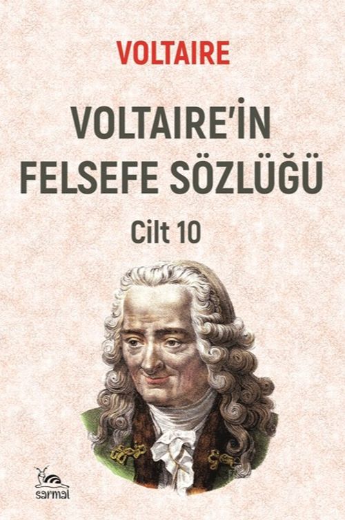 Voltaire'in Felsefe Sözlüğü Cilt 10