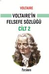 Voltaire'in Felsefe S&ouml;zl&uuml;ğ&uuml; Cilt 2