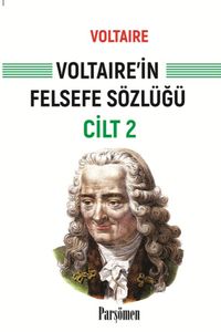 Voltaire'in Felsefe Sözlüğü Cilt 2