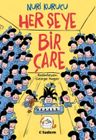 Her Şeye Bir Çare