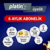 Platin &Uuml;yelik 6 Aylık Abonelik