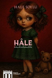 Hale & Görülmeyen Bir Çocuk Duyulmayan Bir Kalp