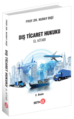 Dış Ticaret Hukuku El Kitabı