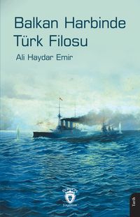 Balkan Harbinde Türk Filosu