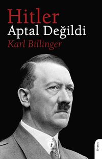 Hitler Aptal Değildi