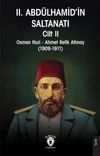 II. Abd&uuml;lhamid'in Saltanatı Cilt II