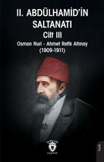 II. Abdülhamid'in Saltanatı Cilt III