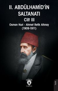 II. Abdülhamid'in Saltanatı Cilt III