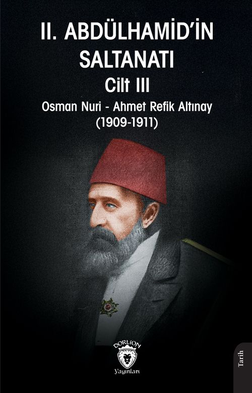II. Abdülhamid'in Saltanatı Cilt III