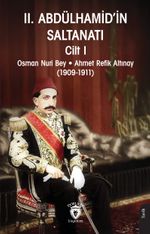 II. Abdülhamid'in Saltanatı Cilt I