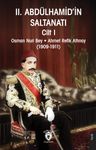 II. Abdülhamid'in Saltanatı Cilt I