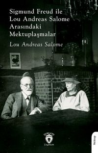 Sigmund FreudileLou Andreas Salome Arasındaki Mektuplaşmalar