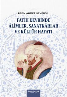 Fatih Devrinde Âlimler, Sanatkarlar ve Kültür Hayatı