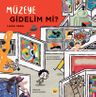 Müzeye Gidelim mi?