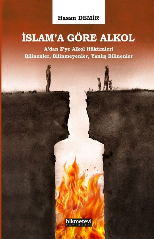 İslam'a Göre Alkol & A'dan Z'ye Alkol Hükümleri Bilinenler,Bilinmeyenler,Yanlış Bilinenler