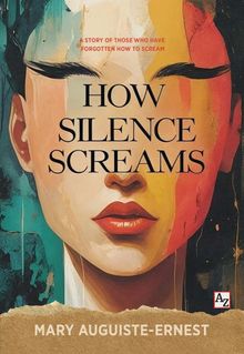 How Silence Screams