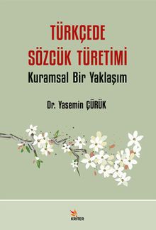 Türkçede Sözcük Türetimi & Kuramsal Bir Yaklaşım