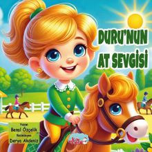 Duru’nun At Sevgisi