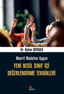 Yeni Nesil Sınıf İçi Değerlendirme Teknikleri & Maarif Modeline Uygun