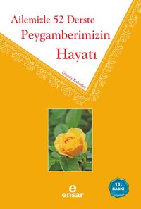 Ailemizle 52 Derste Peygamberimizin Hayatı