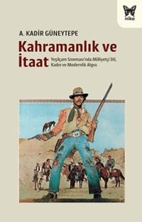 Kahramanlık ve İtaat 