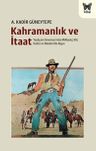 Kahramanlık ve İtaat 