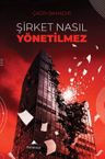 Şirket Nasıl Yönetilmez