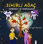 Sihirli Ağaç, Marsket ve Marsanka