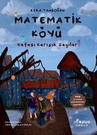 Matematik Köyü / Kafası Karışık Sayılar