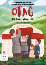 Otağ & En Eski Yuvamız