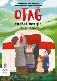 Otağ & En Eski Yuvamız