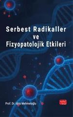 Serbest Radikaller ve Fizyopatolojik Etkiler
