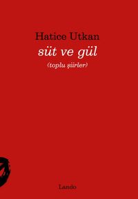 Süt ve Gül 