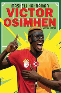 Maskeli Kahraman Victor Osimhen 