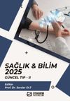 Sağlık - Bilim 2025: G&uuml;ncel Tıp II