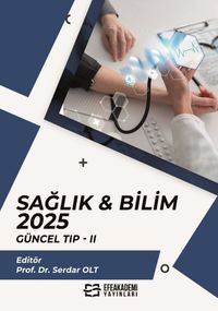 Sağlık - Bilim 2025: Güncel Tıp II