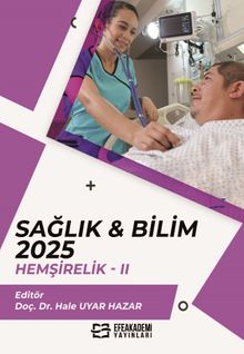 Sağlık - Bilim 2025: Hemşirelik II