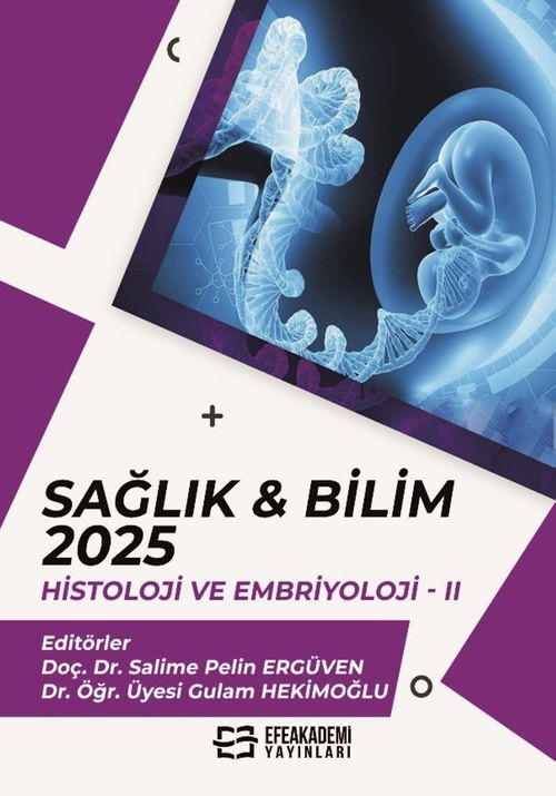 Sağlık - Bilim 2025: Histoloji ve Embriyoloji II