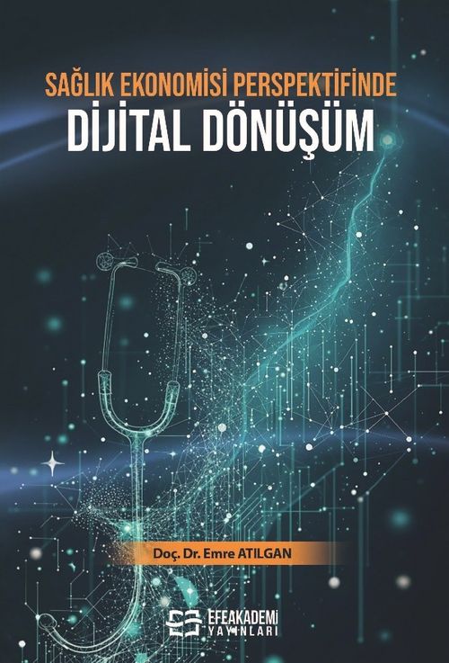 Sağlık Ekonomisi Perspektifinde Dijital Dönüşüm