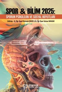 Spor - Bilim 2025: Sporun Psikolojik ve Sosyal Boyutları