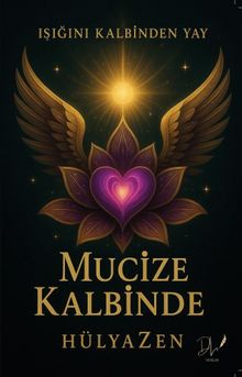 Mucize Kalbinde