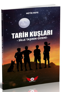 Tarih Kuşları & Sille Taşlarının Gizemi