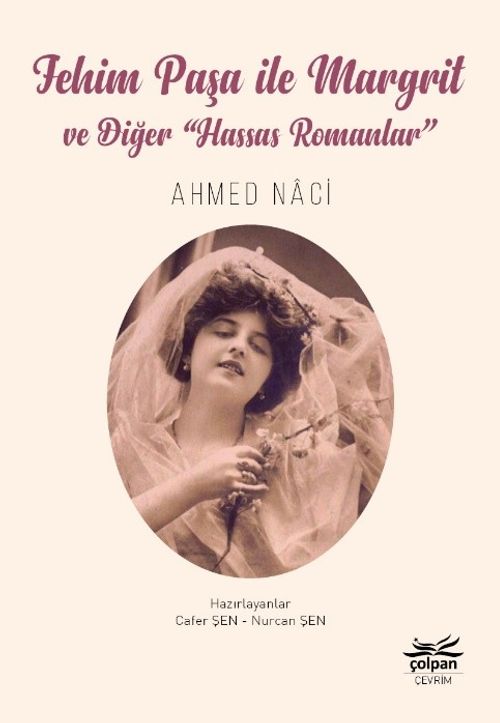 Fehim Paşa ile Margrit ve Diğer “Hassas Romanlar”