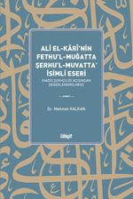 Ali el-Karî'nin Fethu'l-Muğatta Şerhu'l-Muvatta' İsimli Eseri