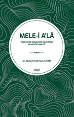 Mele-i A'la & Kur'an'da Semavî Bir Kavramın Semantik Analizi